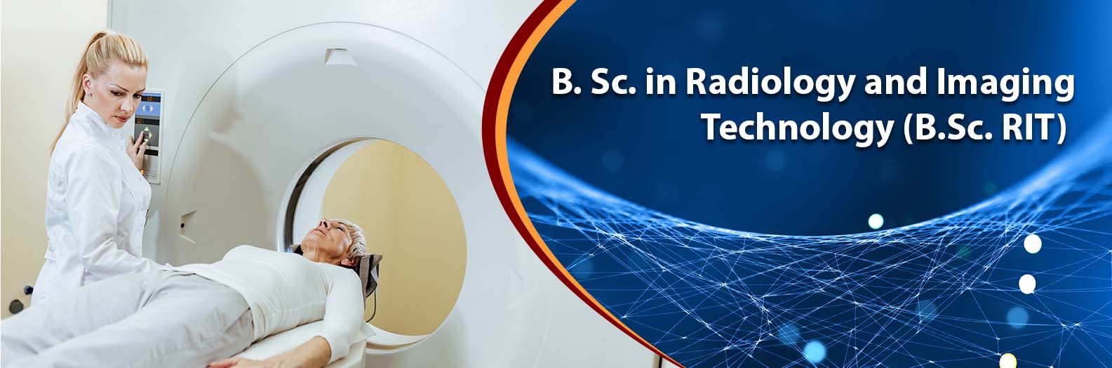 B. Sc. Radiology and Imaging Technology