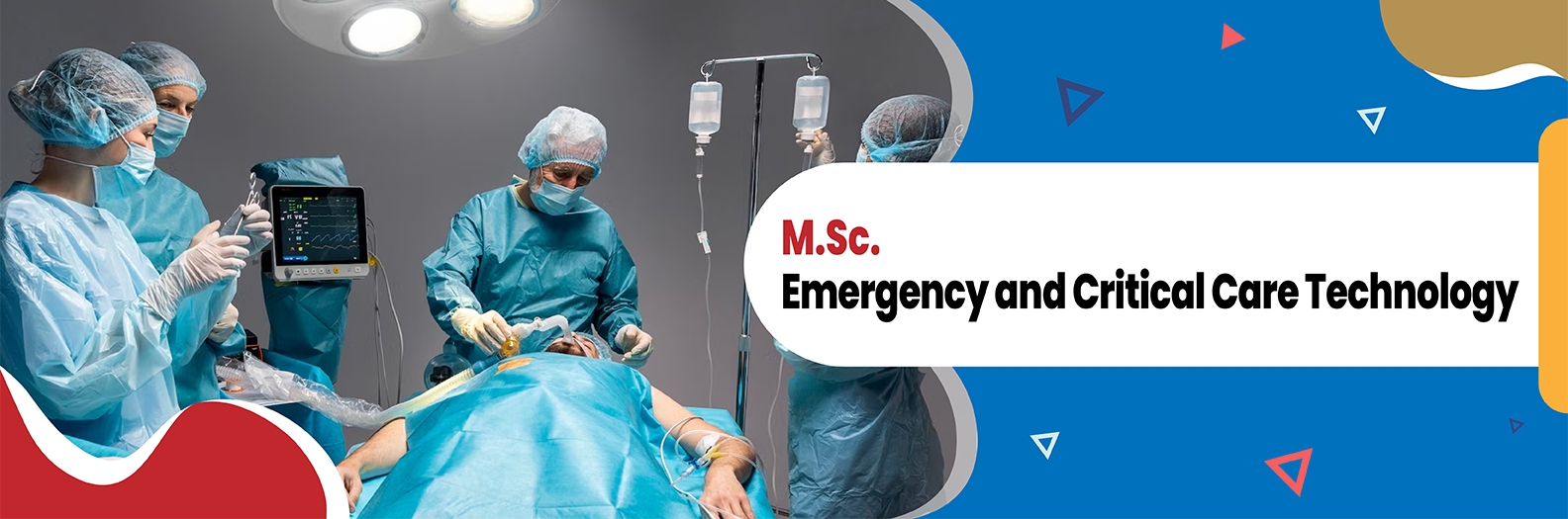 M.Sc. Emergency and Critical Care Technology