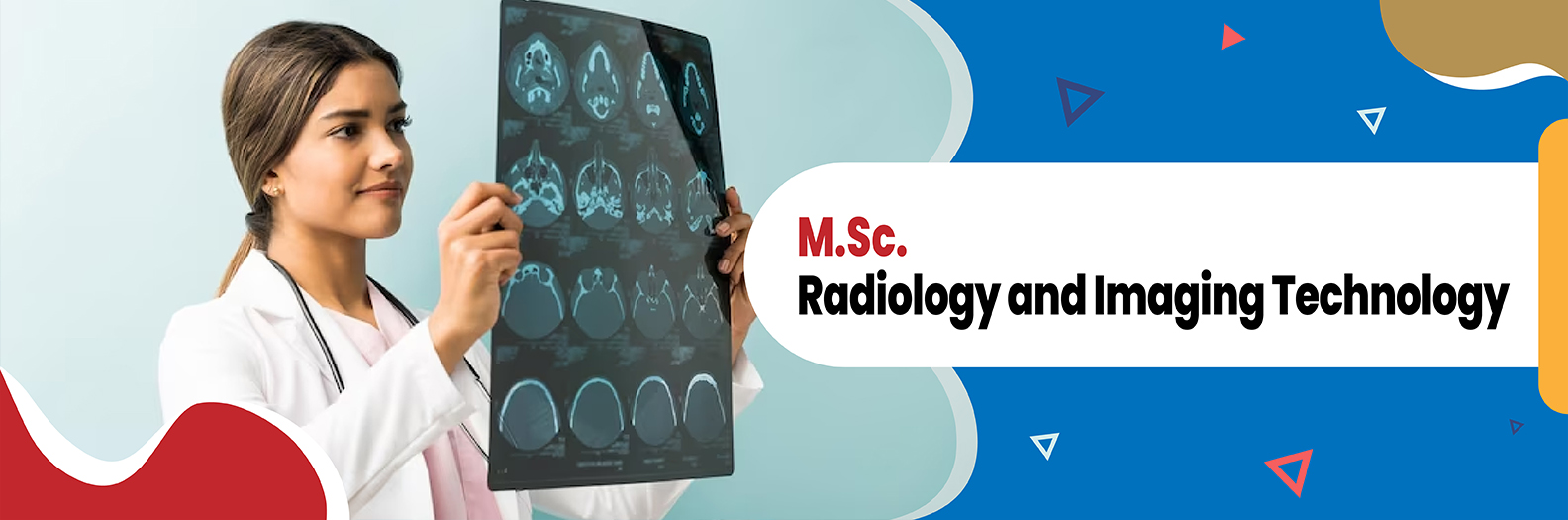 M.Sc. Radiology and Imaging Technology